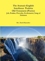 Aramaic-English Interlinear  Peshitta Old Testament  (Poetry)  Job, Psalms, Proverbs, Ecclesiastes, Song of Solomon)