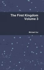 First Kingdom Volume 3