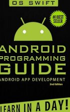 Android: App Development & Programming Guide: Learn in A Day!