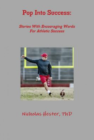 Pop into Success: Stories with Encouraging Words for Athletic Success