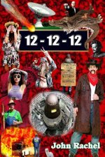 12 - 12 - 12 (Book 2 of John Rachel's End-of-the-World Trilogy)