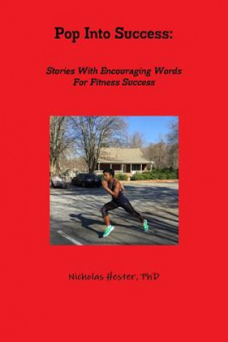 Pop into Success: Stories with Encouraging Words for Fitness Success