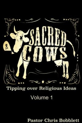 Sacred Cows Volume 1