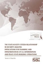 State-Society/Citizen Relationship in Security Analysis: Implications for Planning and Implementation of U.S. Intervention and Peace/State-Building Op