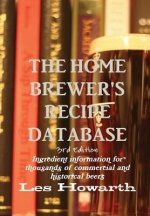 Home Brewer's Recipe Database, 3rd Edition - Hard Cover