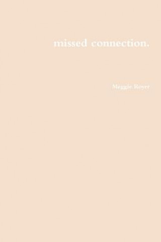 Missed Connection.