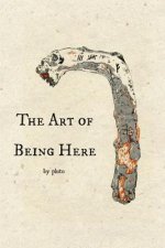 Art of Being Here