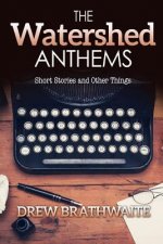 Watershed Anthems