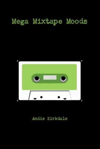 Mega Mixtape Moods