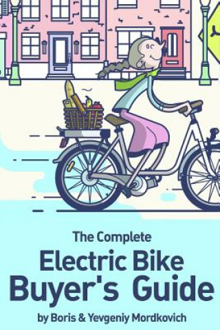 Complete Electric Bike Buyer's Guide