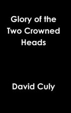 Glory of the Two Crowned Heads