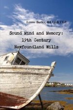 Sound Mind and Memory: 19th Century Newfoundland Wills