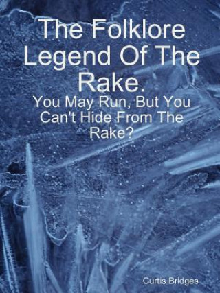 Folklore Legend of the Rake
