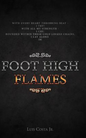 Foot High Flames
