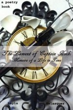 Lament of Captain Hook: Memoirs of a Life in Time