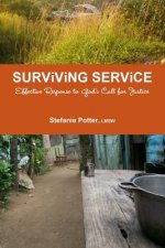 Surviving Service: Effective Response to God's Call for Justice