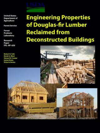 Engineering Properties of Douglas-Fir Lumber Reclaimed from Deconstructed Buildings