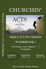Churchin': the Acts of the Apostles Workbook 1