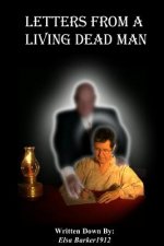 Letters from A Living Dead Man