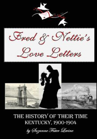 Fred & Nettie's Love Letters