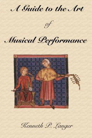 Guide to the Art of Musical Performance
