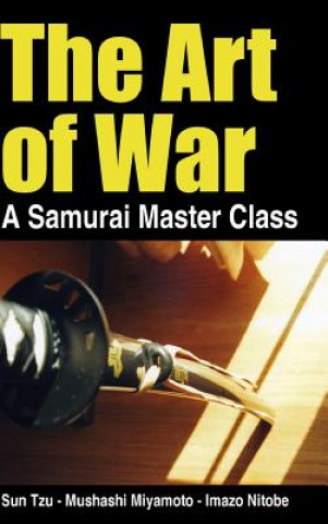 Art of War - a Samurai Master Class