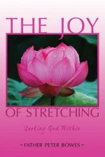 Joy of Stretching: Seeking God Within