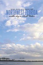 Northwest Florida... Another Day in South Walton