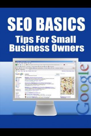 Seo Basics - Tips for Small Business Owners