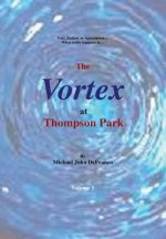 Vortex at Thompson Park Volume 1