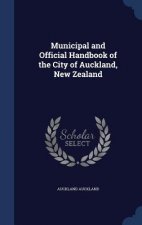 Municipal and Official Handbook of the City of Auckland, New Zealand