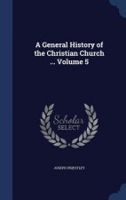 General History of the Christian Church ... Volume 5