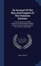 Account of the Rise and Progress of the Unitarian Doctrine