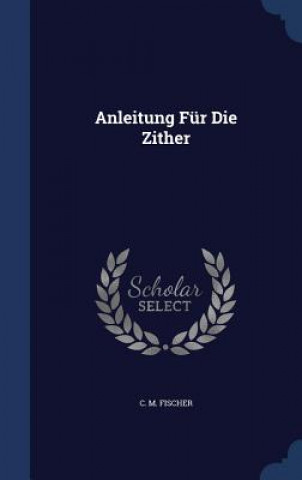 Anleitung Fur Die Zither