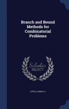 Branch and Bound Methods for Combinatorial Problems