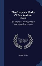 Complete Works of REV. Andrew Fuller