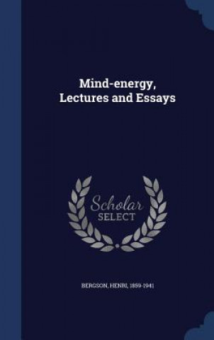 Mind-Energy, Lectures and Essays