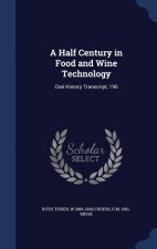 Half Century in Food and Wine Technology