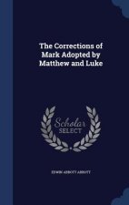 Corrections of Mark Adopted by Matthew and Luke