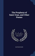 Prophecy of Saint Oran, and Other Poems
