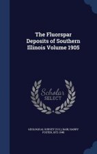 Fluorspar Deposits of Southern Illinois Volume 1905