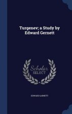 Turgenev; A Study by Edward Gernett