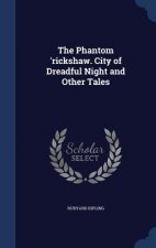 Phantom 'Rickshaw. City of Dreadful Night and Other Tales