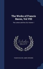 Works of Francis Bacon, Vol VIII