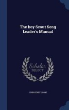 Boy Scout Song Leader's Manual