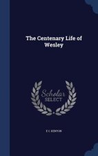 Centenary Life of Wesley