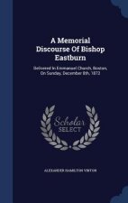 Memorial Discourse of Bishop Eastburn