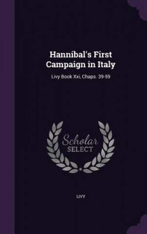Hannibal's First Campaign in Italy