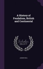 History of Feudalism, British and Continental