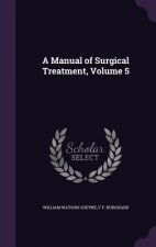 Manual of Surgical Treatment, Volume 5